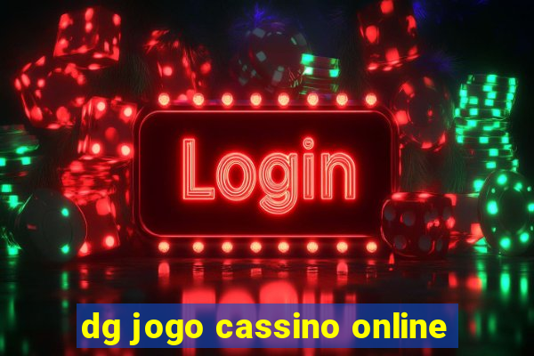 dg jogo cassino online